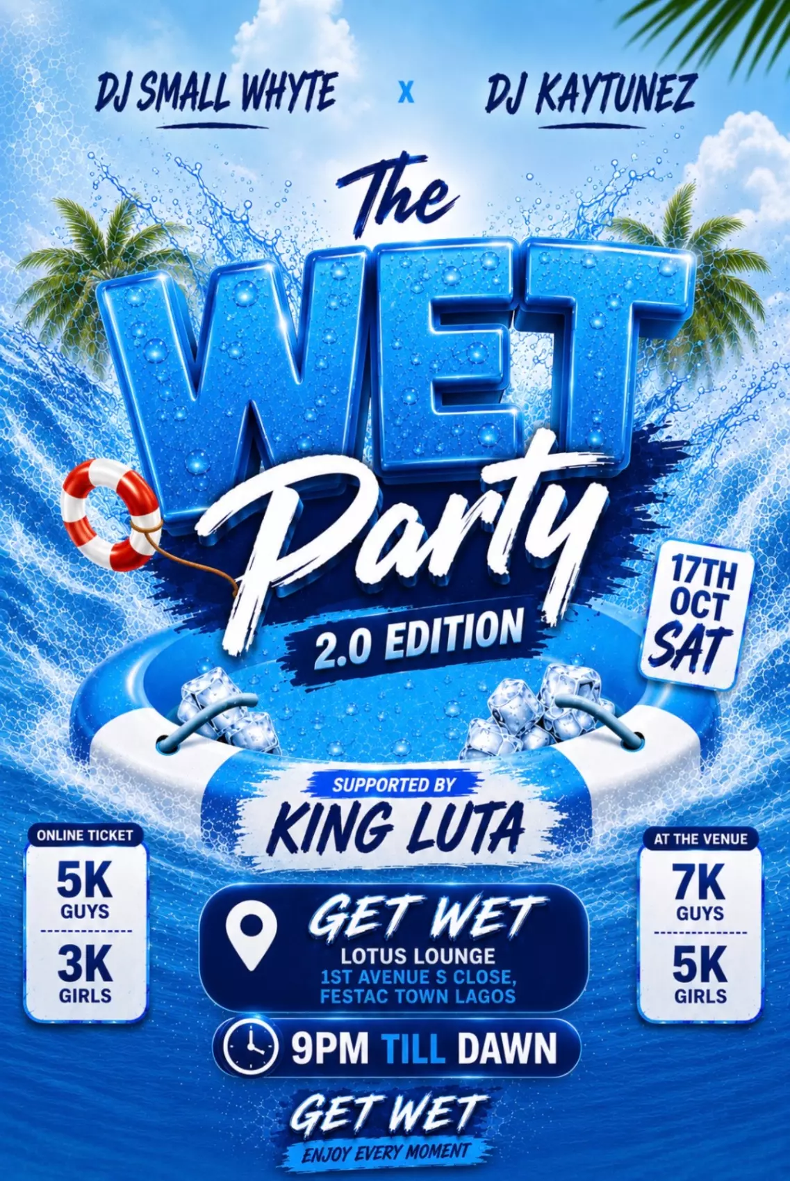 DJ SMALL WHYTE X DJ KAYTUNEZ PRESENT: THE WET PARTY 2.0