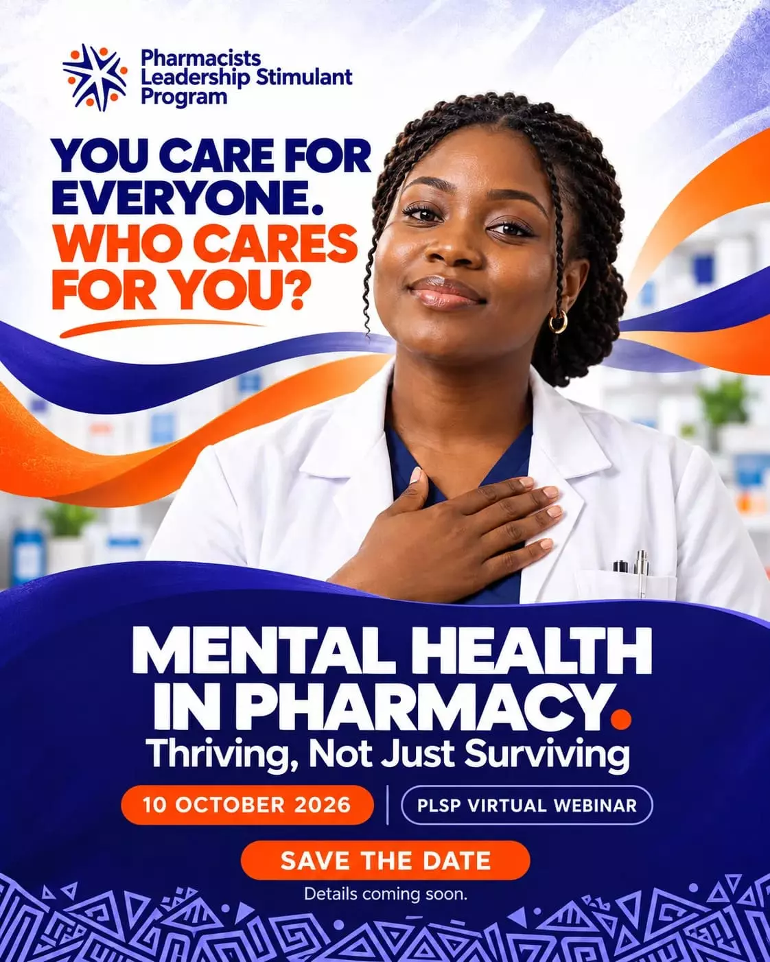 PHARMACISTS LEADERSHIP STIMULANT PROGRAMME (PLSP)