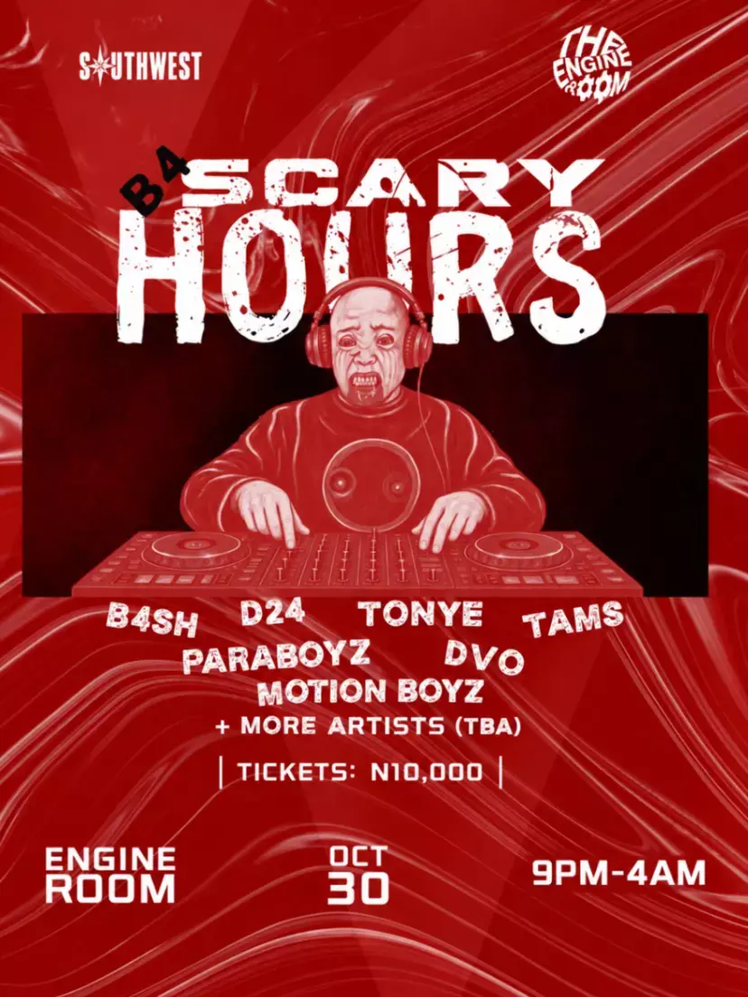 B4 SCARY HOURS AT THE ENGINE ROOM LAGOS